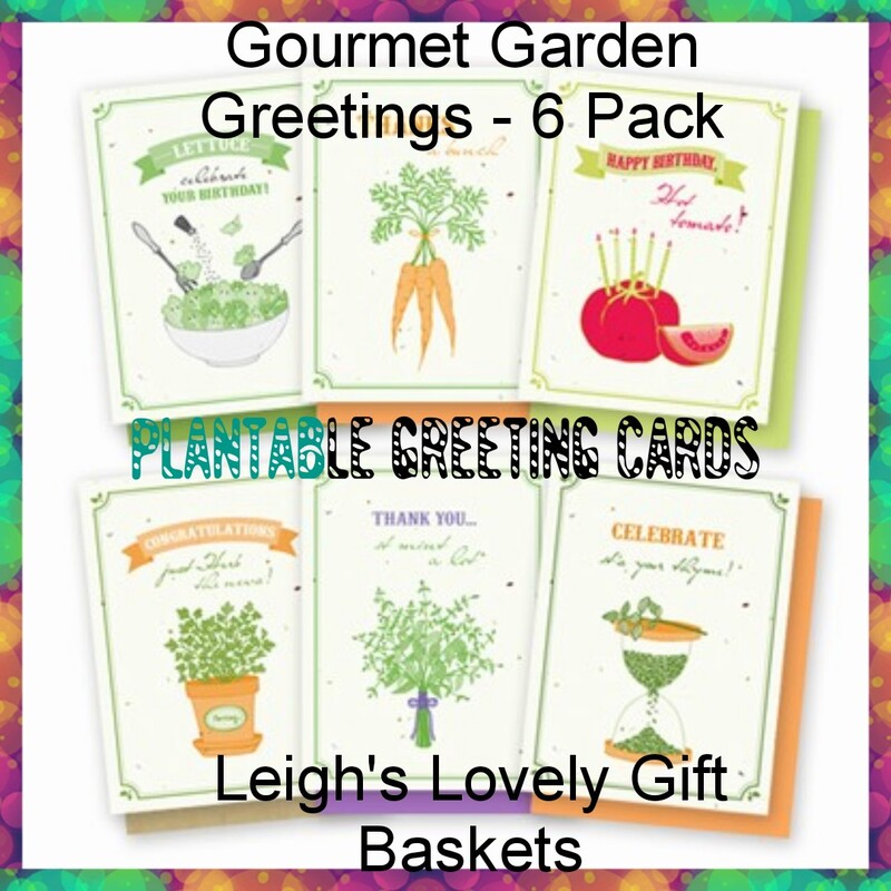 Gourmet Garden Greetings Collection offers six single variety packs of cards with seeds as indicated.  Select the Gourmet Garden Greetings category. Send a garden full of seeds with the multi-variety pack which  includes one or each of six single designs: 
- Birthday Lettuce, (Oakleaf Lettuce)  
Thanks Carrot (Danvers Carrots),
Happy Birthday Tomato (Small Red Cherry Tomatoes),
Congratulations Parsley ( Italian Parsley), Thank You Mint - (Lemon Mint), and
Celebrate Thyme -(Thyme) 
Select the Gourmet Garden Greetings category