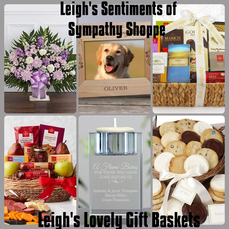 Leigh's Sentiments of Sympathy Gift Shoppe Page link. Click here to connect to the page and shop for all of my Sympathy and Memorial themed gifts are conveniently displayed on one page! 