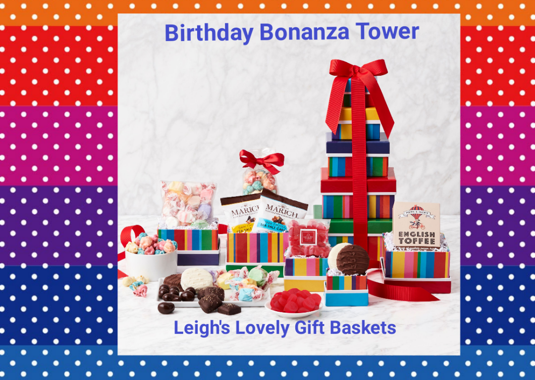 Birthday Bonanza Tower
Cheerful tower of multi-color stripes  tied with a red ribbon bow is sure to bring excitement to their special day!  Gift Tower boxes are filled with a variety of tempting treats including Taffy, English Toffee, Cherry Juju, Milk Chocolate Covered Oreos, White Chocolate Covered Oreos, and Chocolate Covered Candy. 
Click here to visit Leigh's online gift boutique! Select Gift Baskets from the Shop Menu
Select All Gift Basket Gift Ideas
Select Gourmet Baskets & Box Towers
Select Gift Towers