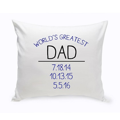 World's Greatest Dad throw pillow with choice of 20 thread colors and personalize with up to three children's birthdates