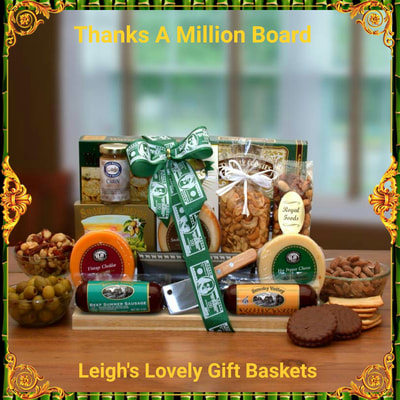 Thanks A Million Board is a natural stained cutting board piled high with a selection of cheeses, crackers,  olives, chocolate truffle cookies, nuts, grained mustard, beef summer sausage,salami and a mini cleaver wrapped in cellophane and hand tied with a Thanks A Million themed bow. 